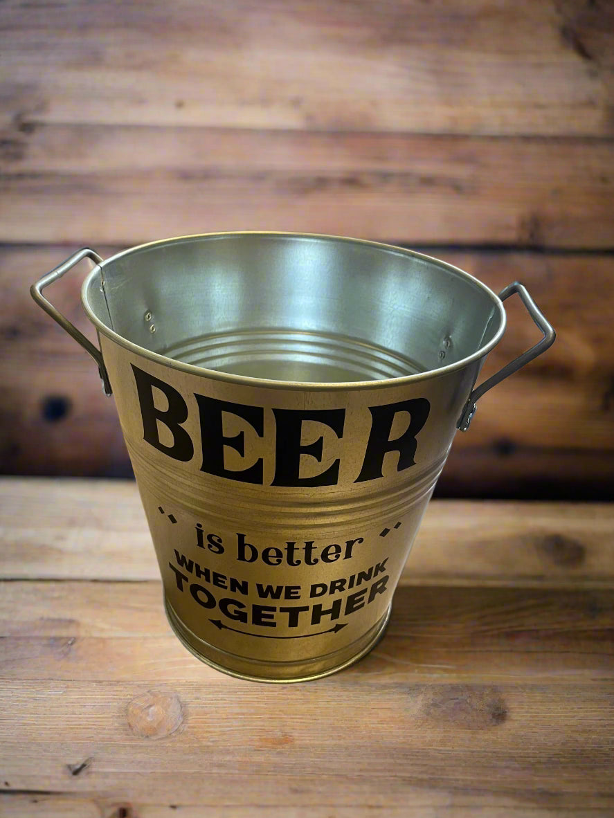 Round Metal Ice Bucket - Beer is Better When We Drink Together