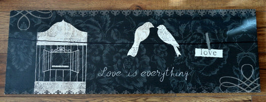 Love is Everything Sign