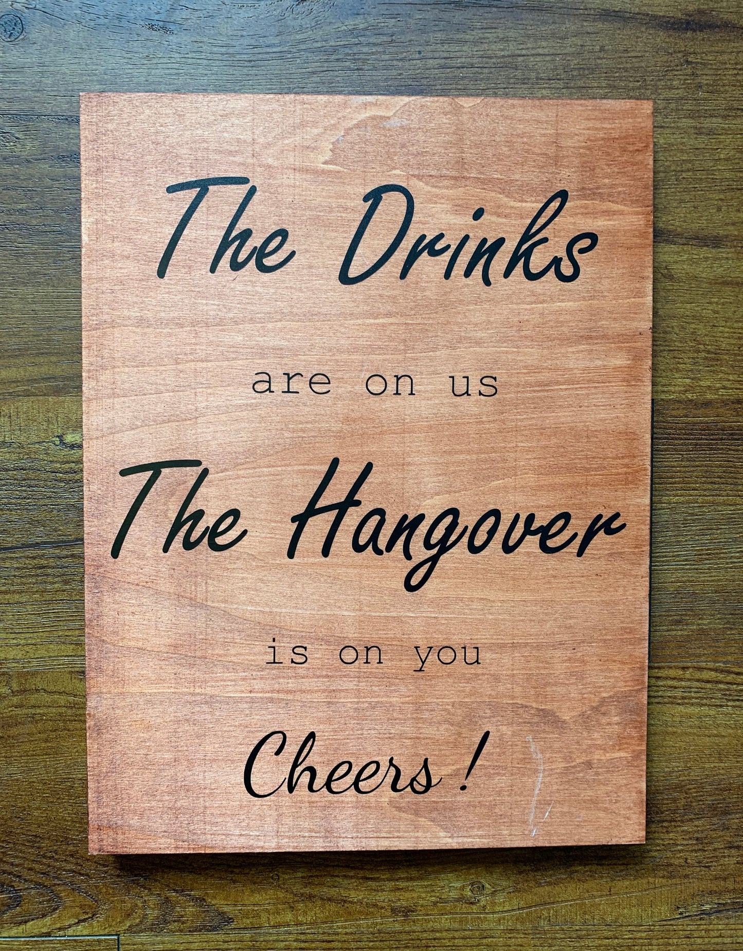 The Drinks are on Us