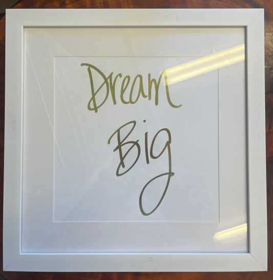 Dream Big Sign