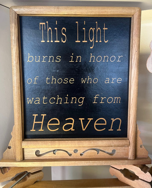 This Light Burns in Honor Wooden Sign