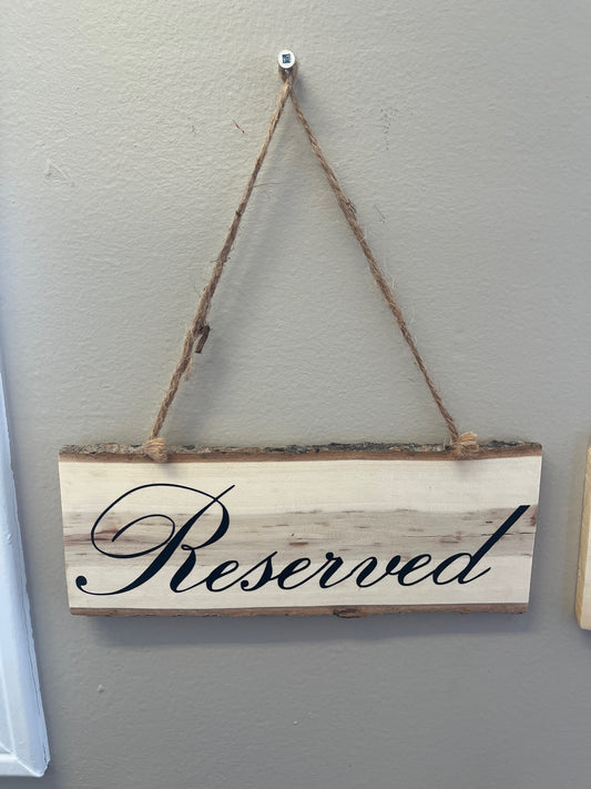 Cursive Reserved - Hanging Sign
