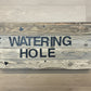 Watering Hole Sign