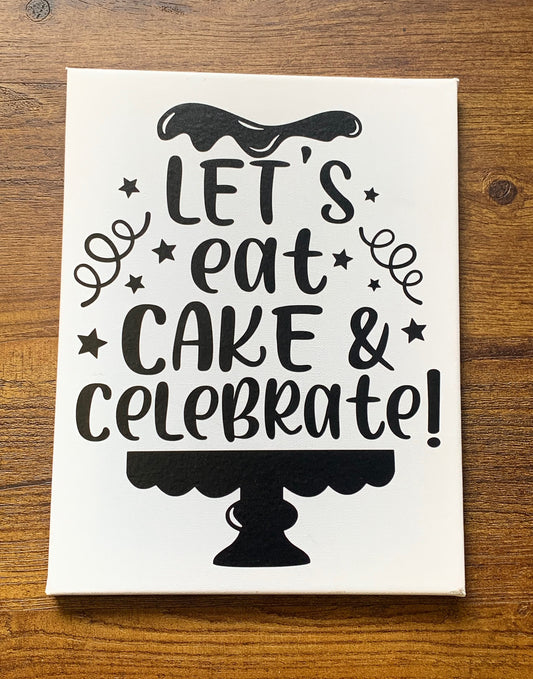 Let's Eat Cake Sign with Easel